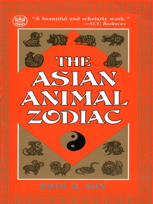 Title details for Asian Animal Zodiac by Ruth Q. Sun - Available